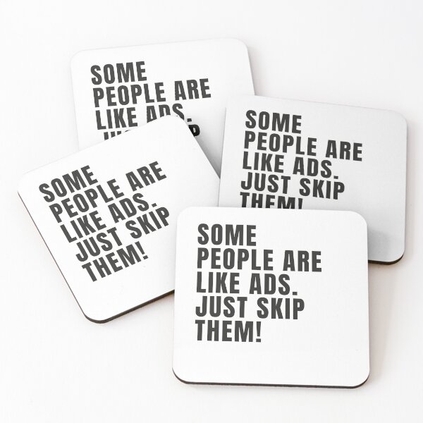 Item preview, Some People Are Like Ads Just Skip Them Funny Quote designed and sold by EchoPrint Co..