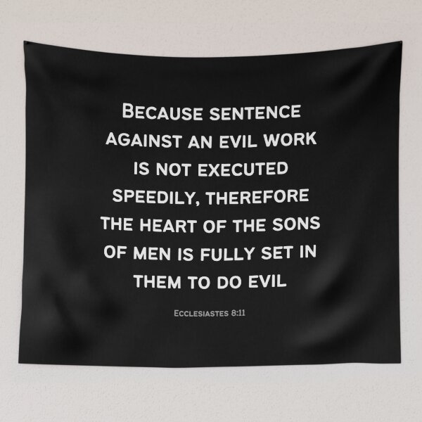 Item preview, Ecclesiastes 8:11 designed and sold by Undonemadenew.