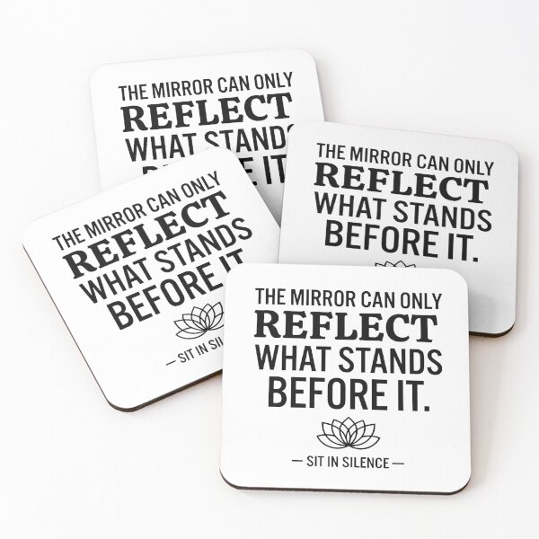 Item preview, The Mirror Can Only Reflect What Stands Before It | Minimalist Perspective Quote designed and sold by SitInSilence24.