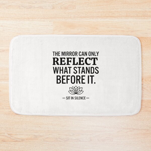 Item preview, The Mirror Can Only Reflect What Stands Before It | Minimalist Perspective Quote designed and sold by SitInSilence24.