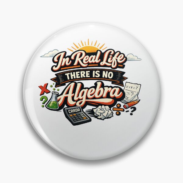Item preview, In Real Life There Is No Algebra Funny Math Teacher Student T-Shirt designed and sold by CreativeNest Prints.