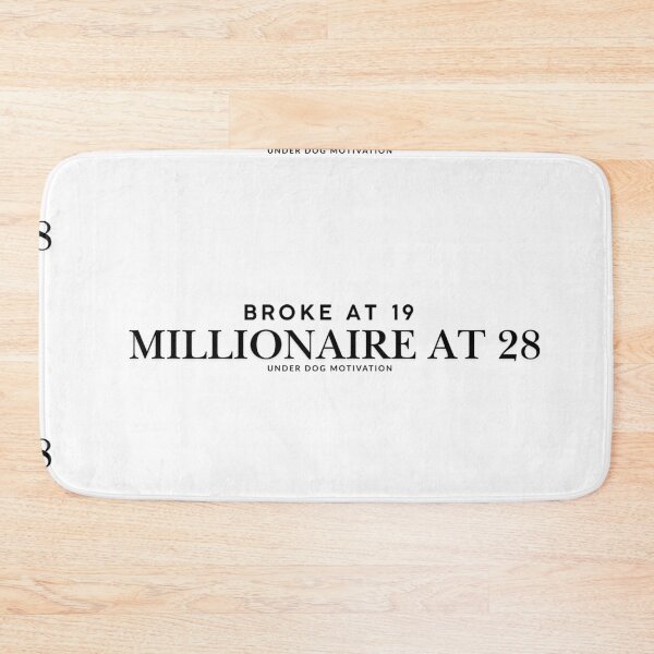 Item preview, Broke at 19, Millionaire at 28 designed and sold by Positive Mindzet!.