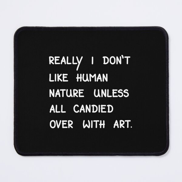 Item preview, Really I Don't Like Human Nature, Virginia Woolf Handwritten Quote designed and sold by Mooi Studio.