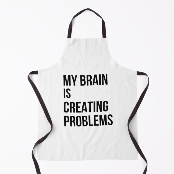 Item preview, My Brain Is Creating Problems designed and sold by Kinyah88.