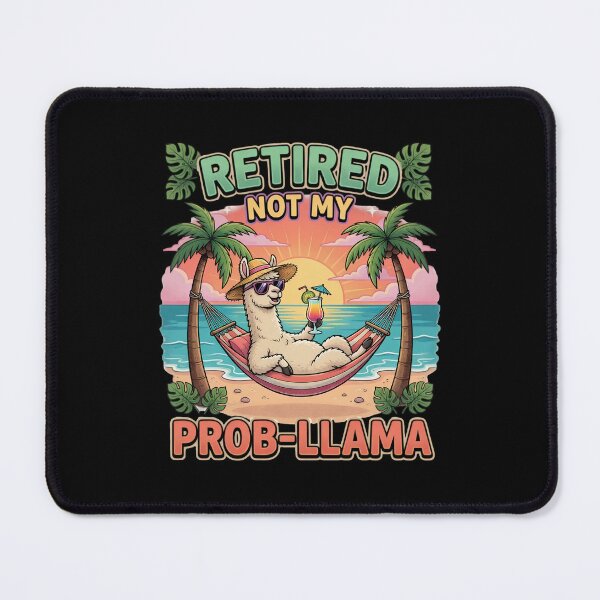 Item preview, Retired Not My Prob Llama Funny Beach Design designed and sold by TshirtsOnline-.