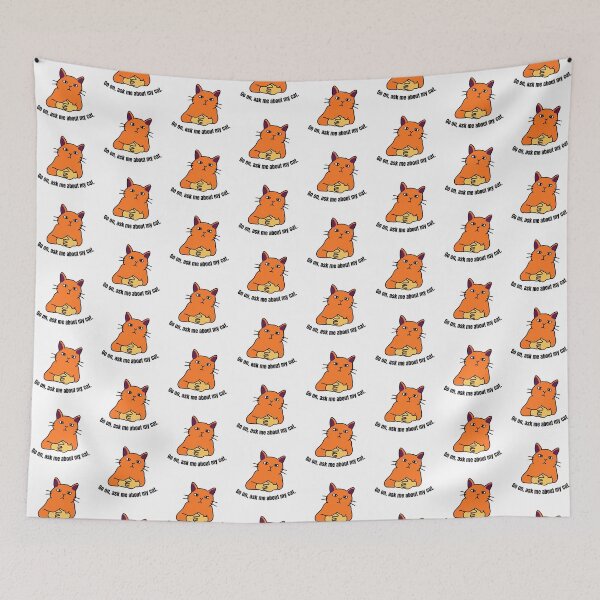 Item preview, Go on, ask me about my cat designed and sold by CarefulCreation.