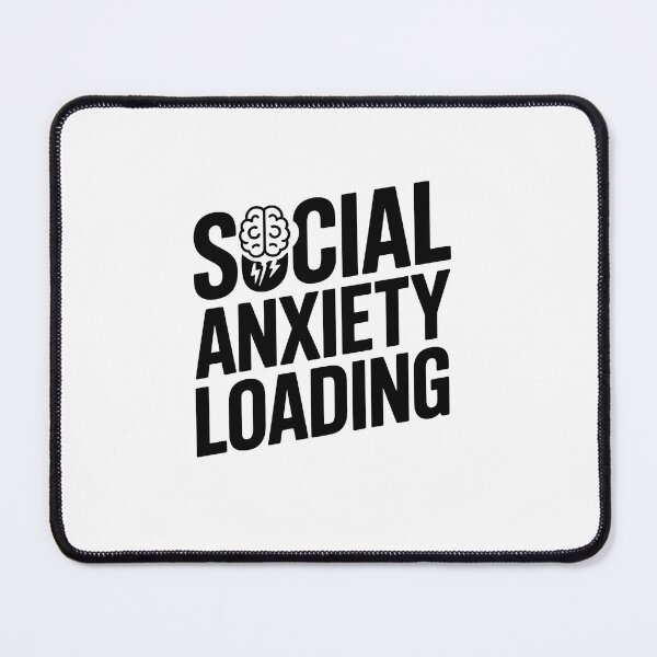 Item preview, SOCIAL ANXIETY LOADING designed and sold by jkrphoto.