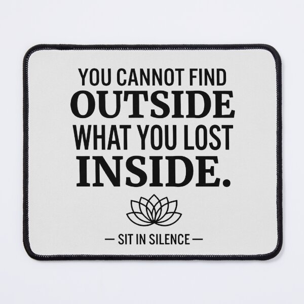 Item preview, You Cannot Find Outside What You Lost Inside | Minimalist Wisdom Quote designed and sold by SitInSilence24.