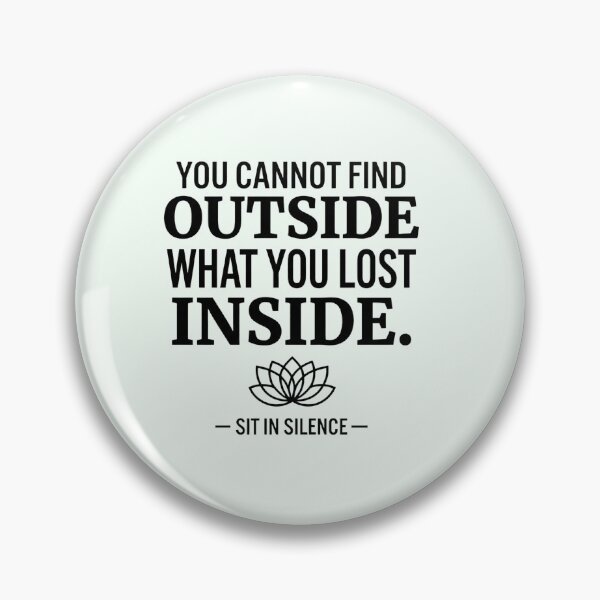 Item preview, You Cannot Find Outside What You Lost Inside | Minimalist Wisdom Quote designed and sold by SitInSilence24.