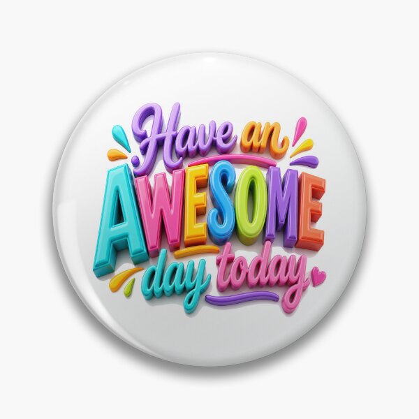 Item preview, Bright Awesome Day 3D Typography designed and sold by BlissBlvdShop.