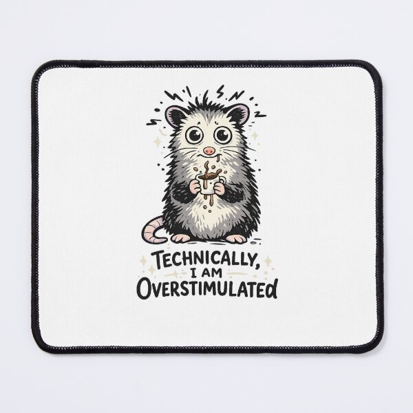 Item preview, Technically I Am Overstimulated — Funny Opossum Coffee Anxiety Art designed and sold by AbderraimArt.