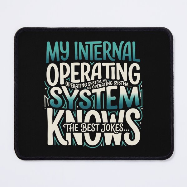 Item preview, My Internal OS Best Jokes designed and sold by artlife4.