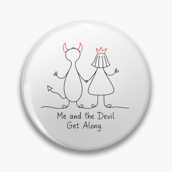 Item preview, Me and the Devil Get Along designed and sold by byMosia.