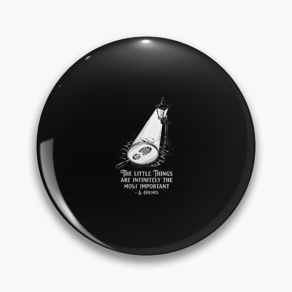Item preview, The Little Things Are Infinitely The Most Important Sherlock Holmes designed and sold by Fenay Designs.
