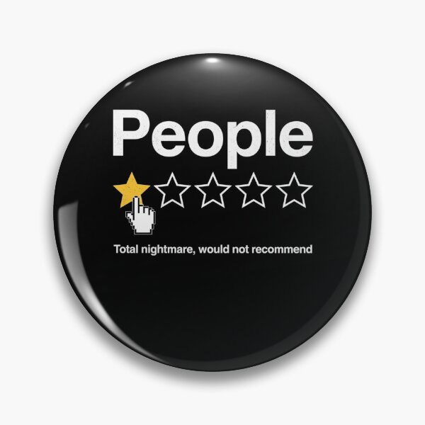 Item preview, People One Star Total Nightmare Would Not Recommend Funny Introvert Life Quote Anti Social Sarcastic designed and sold by clothesy7.