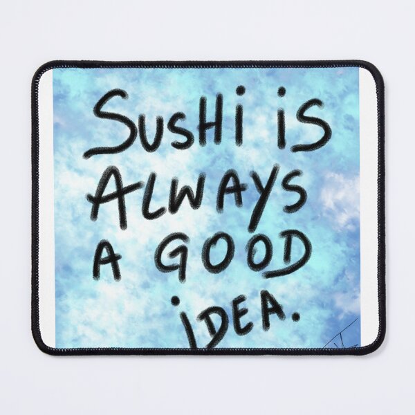Item preview, sushi is always a good idea designed and sold by Kasia1987t.