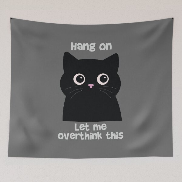 Item preview, Hang On Let Me Overthink This Black Cat Funny Introvert designed and sold by Hallowed Artistry.
