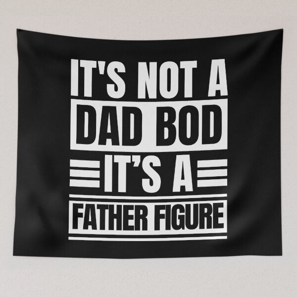 Item preview, It's Not A Dad Bod It's A Father Figure Funny Fathers Day designed and sold by Dondonmart.