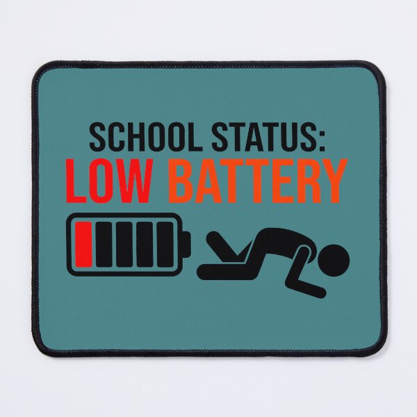 Item preview, School Status Low Battery Funny Typography designed and sold by MyHappyArtShop.