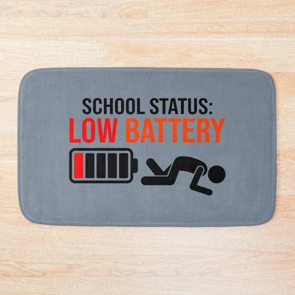 Item preview, School Status Low Battery Funny Typography designed and sold by MyHappyArtShop.