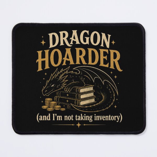 Item preview, Dragon Hoarder (And I'm Not Taking Inventory) – Fantasy Dragon Reader Book Lover Design designed and sold by Moonwoven Studio.