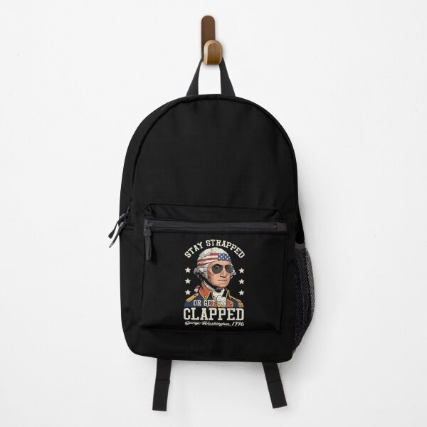 Item preview, Stay Strapped Or Get Clapped Funny 1776 Founding Father Meme designed and sold by Vermanartist.