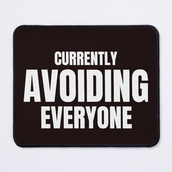 Item preview, Currently Avoiding Everyone – Funny Introvert Social Battery Quote designed and sold by ArtPer-design.
