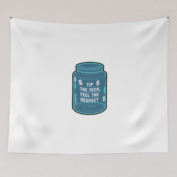 Item preview, Tip the Tech, Feel the Respect designed and sold by NiftyWrx.