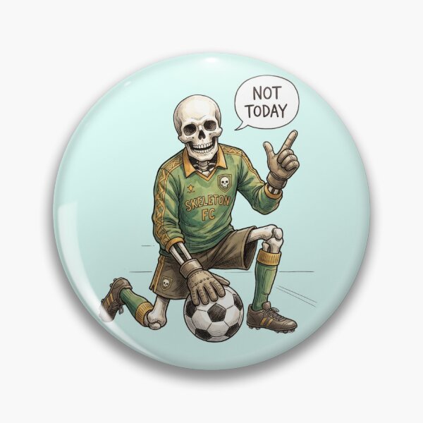 Item preview, Funny Skeleton Goalkeeper Soccer Not Today Football Gift designed and sold by BreezifyDesignStudio.