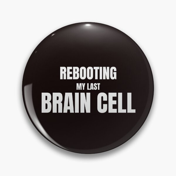 Item preview, Rebooting My Last Brain Cell – Funny Overthinking & Exhausted Mind Quote designed and sold by ArtPer-design.