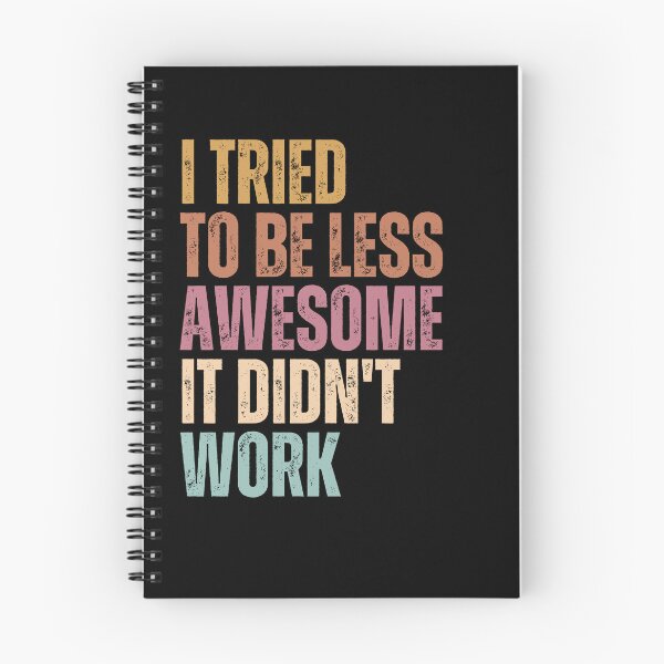 Item preview, I Tried To Be Less Awesome It Didn't Work Awesome Personality Humor Quote designed and sold by RetroMini2026.