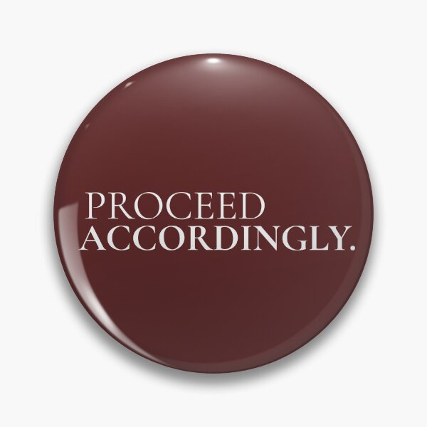 Item preview, Proceed Accordingly. Minimalist Attitude Statement Typography Design designed and sold by Anyshca.