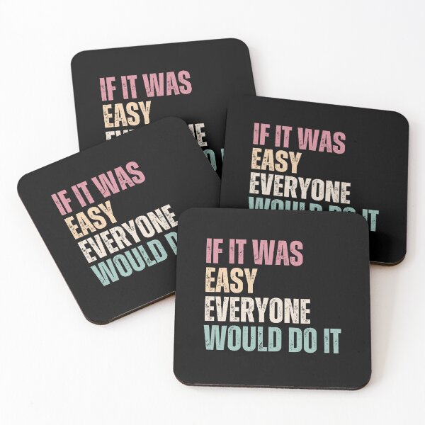 Item preview, If It Was Easy Everyone Would Do It Motivational Entrepreneur Mindset designed and sold by RetroMini2026.