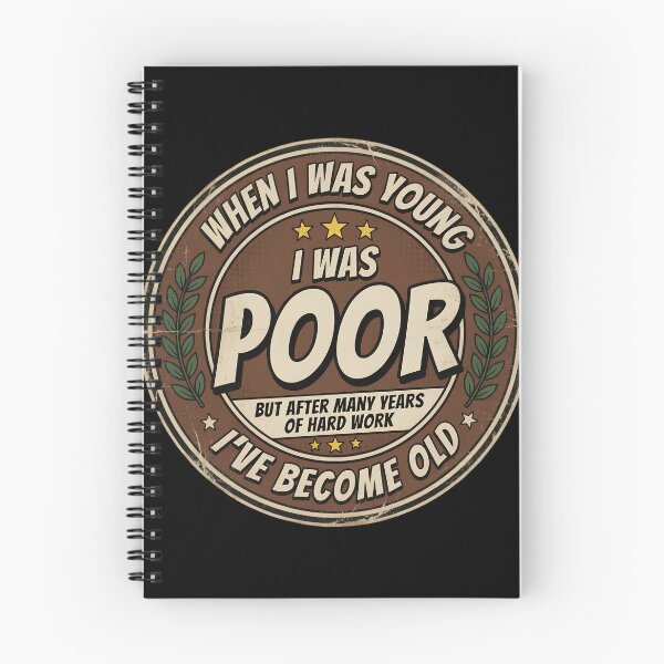 Item preview, When I Was Young I Was Poor Badge designed and sold by TshirtsOnline-.
