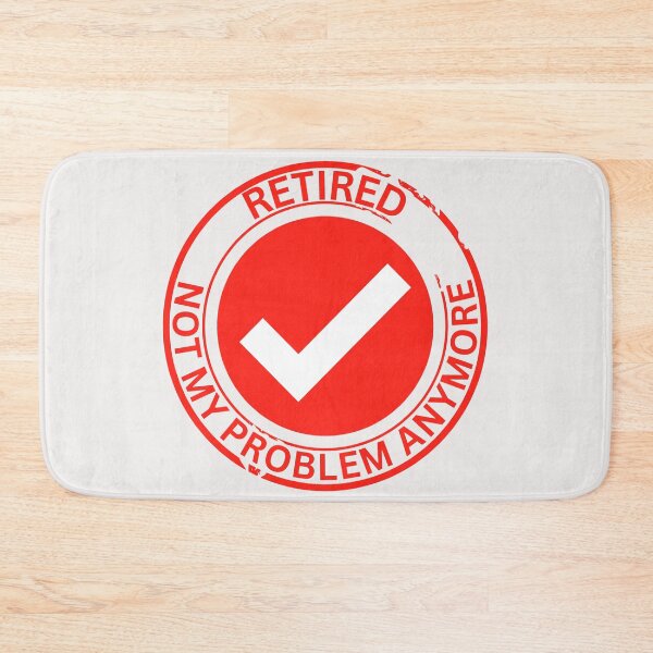Item preview, Retired Not My Problem Anymore Retirement 2026 designed and sold by erozzz.