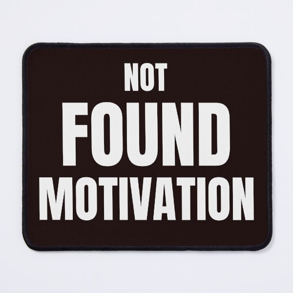Item preview, Not Found Motivation – Funny Low Energy & Unmotivated Quote designed and sold by ArtPer-design.