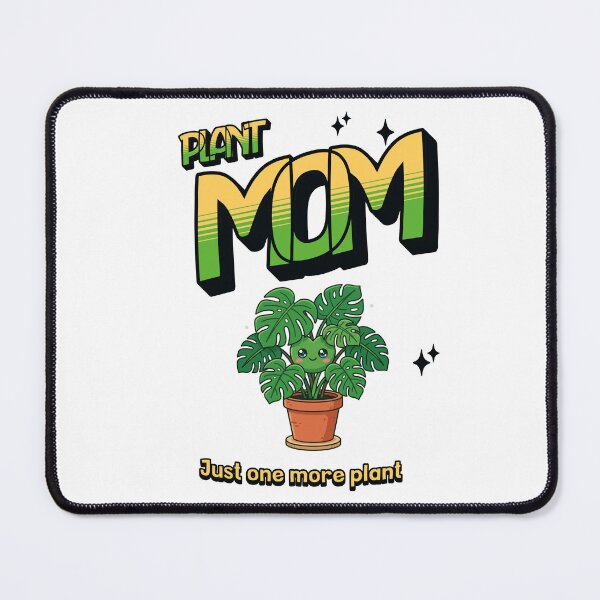Item preview, Plant Mom — Just One More Plant — Kawaii Monstera for plant lovers designed and sold by BoosterShop.