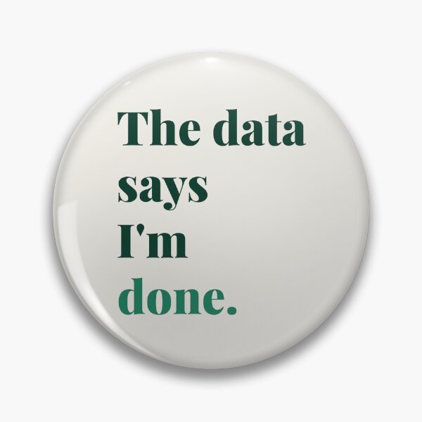 Item preview, The Data Says I’m Done School Psychologist designed and sold by 2SDFromFine.