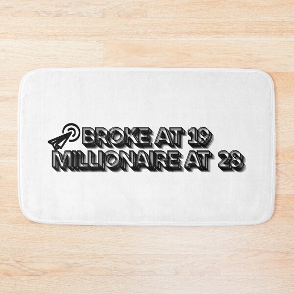 Item preview, Broke at 19, Millionaire at 28  designed and sold by Positive Mindzet!.