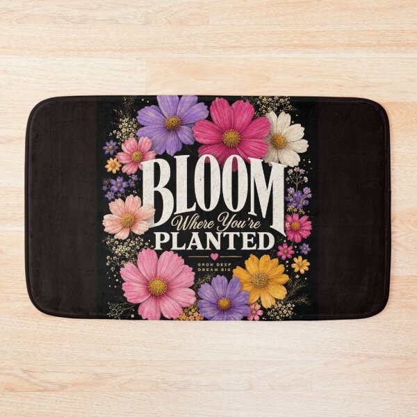 Item preview, Bloom Where You're Planted * Grow Deep * Dream Big designed and sold by Her2Harmony.