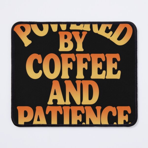 Item preview, Powered by Coffee and Patience Dad designed and sold by ClaSciStore.