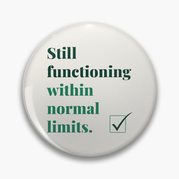 Item preview, Still Functioning Within Normal Limits School Psych designed and sold by 2SDFromFine.