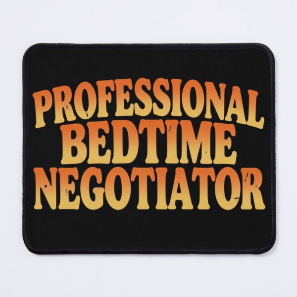 Item preview, Professional Bedtime Negotiator Funny Dad designed and sold by ClaSciStore.