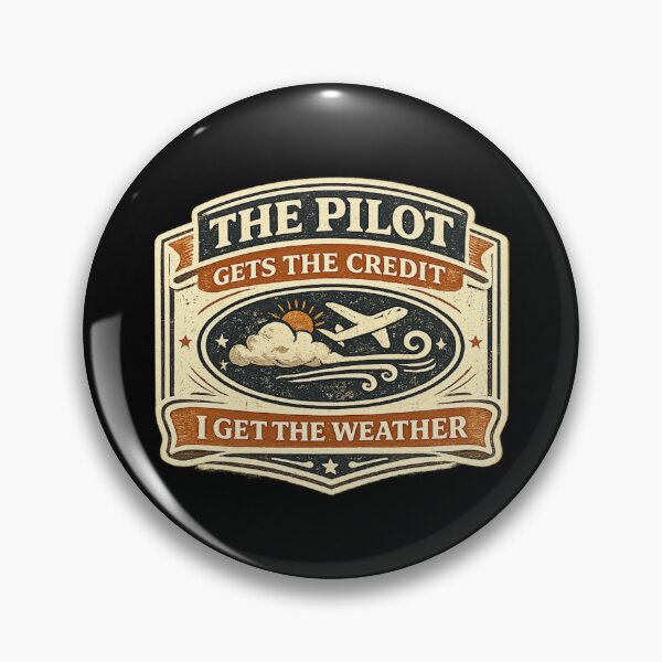 Item preview, The Pilot Gets The Credit I Get The Weather Flight Dispatcher Vintage Design designed and sold by Rudinho102.
