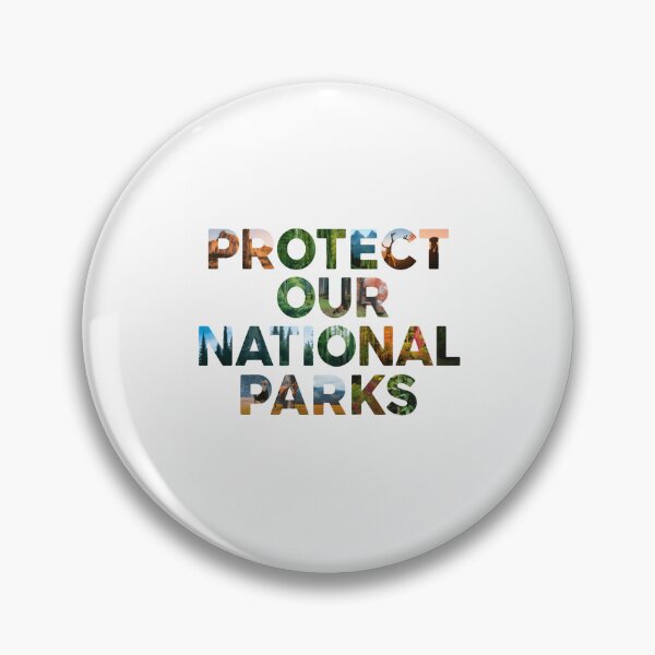 Item preview, Protect Our National Parks Nature Lover Conservationist Outdoors Travel designed and sold by Simsimah26Parks.