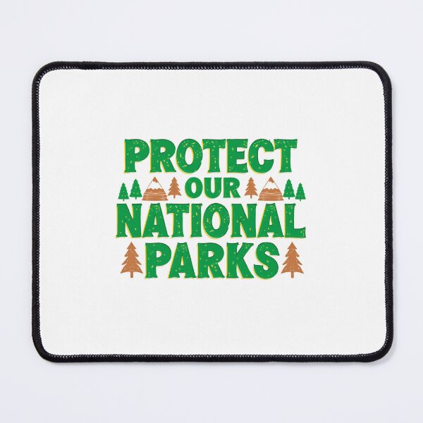 Item preview, Protect Our National Parks Outdoor Lover Conservation Advocate designed and sold by Simsimah26Parks.