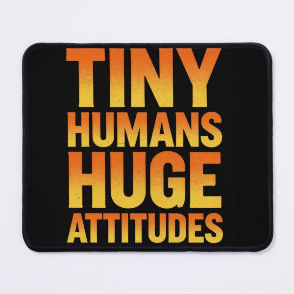 Item preview, Tiny Humans Huge Attitudes Funny Dad designed and sold by ClaSciStore.