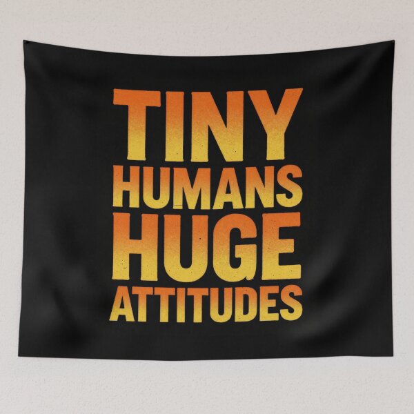 Item preview, Tiny Humans Huge Attitudes Funny Dad designed and sold by ClaSciStore.