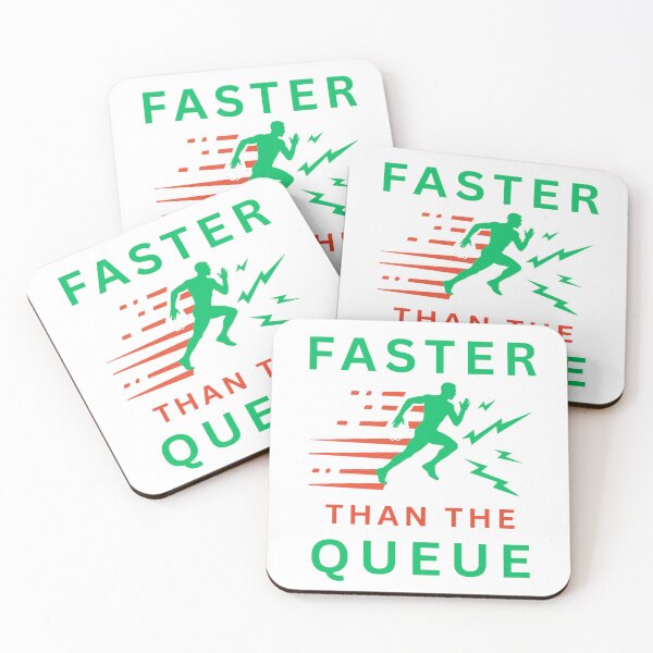 Item preview, Faster Than The Queue designed and sold by FiberatWorkTechs.