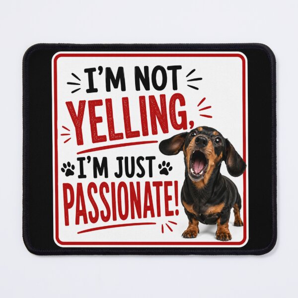 Item preview, I'm Not Yelling, I'm Just Passionate designed and sold by Beluga Cat.